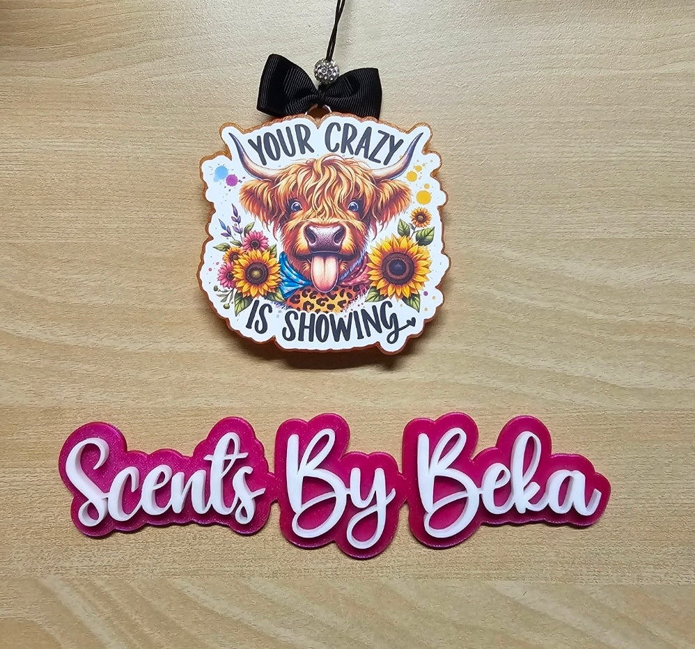 Your Crazy Is Showing Highland Cow Freshie