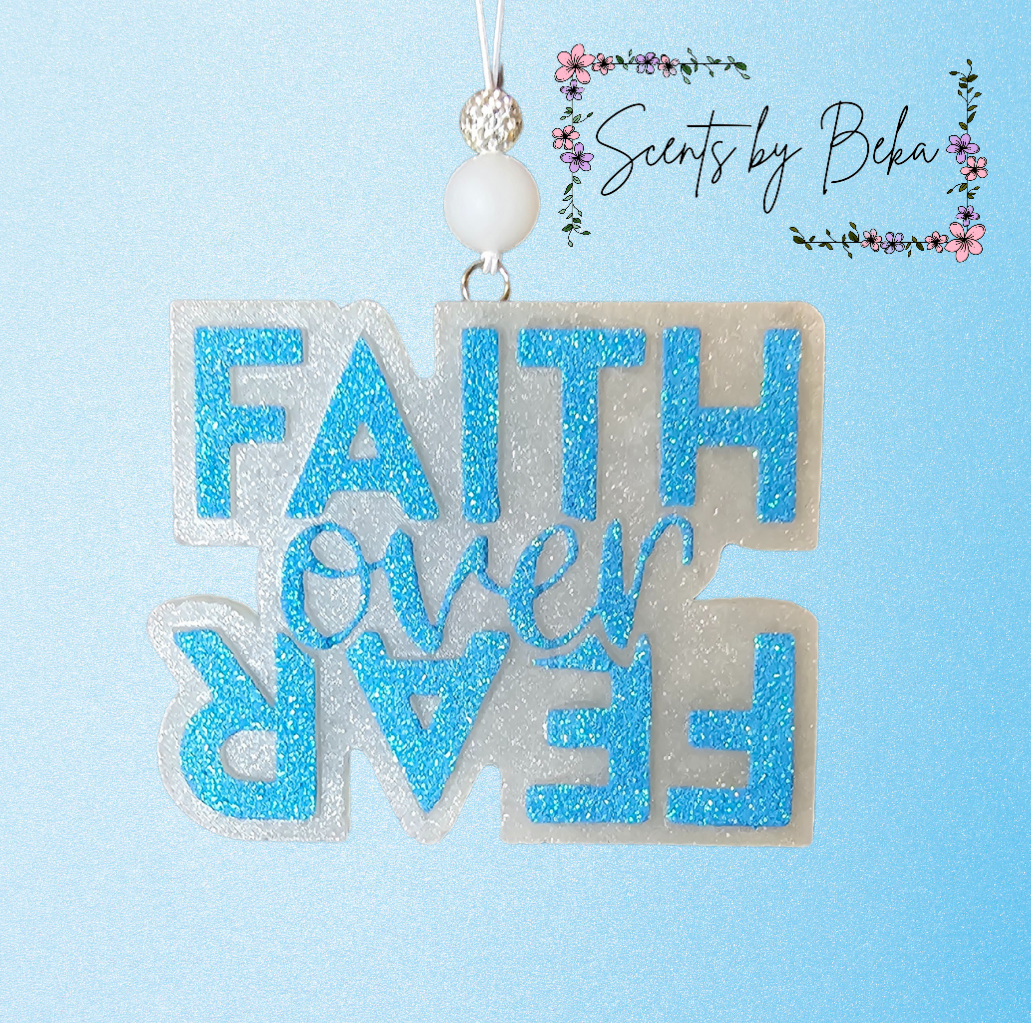 Faith Over Fear Freshie